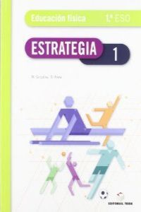 Educación Física 1º ESO Estrategia 10 TEIEF31ESO (Teide) - 9788430788231