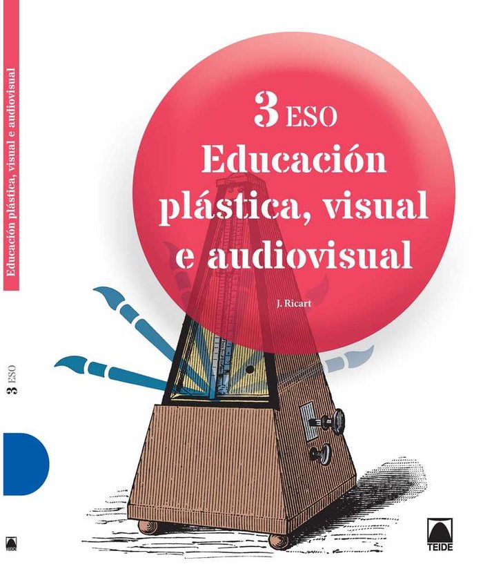 Educ, Plastica Visual Audiovisual 3º ESO Gal, 15 TEIEA33ESO (Teide) - 9788430790982