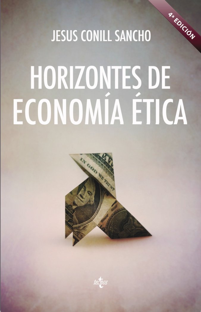 HORIZONTES DE ECONOMIA ETICA | CONILL SANCHO, JESUS | TECNOS | 9788430972524 Imagen principal del producto