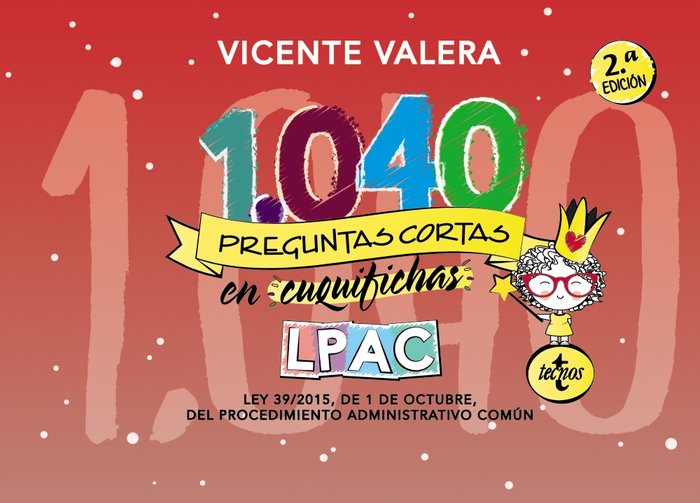 1040 PREGUNTAS CORTAS EN «CUQUIFICHAS» LPAC | VALERA, VICENTE | TECNOS | 9788430977796 Imagen principal del producto
