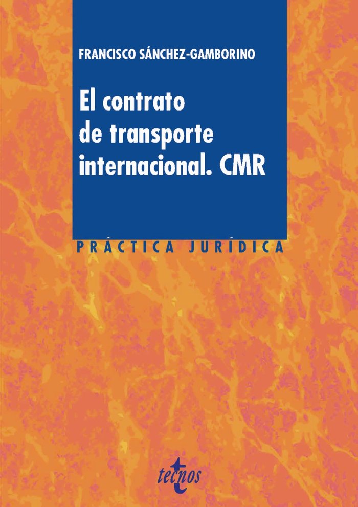 EL CONTRATO DE TRANSPORTE INTERNACIONAL CMR - 9788430978694 Imagen principal del producto