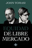 EQUIDAD DE LIBRE MERCADO | TOMASI, JOHN | TECNOS | 9788430984510