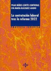 LA CONTRATACION LABORAL TRAS LA REFORMA 2022 - 9788430987085