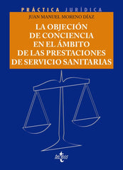LA OBJECION DE CONCIENCIA LABORAL EN EL AMBITO DE LAS PRESTA - 9788430987368