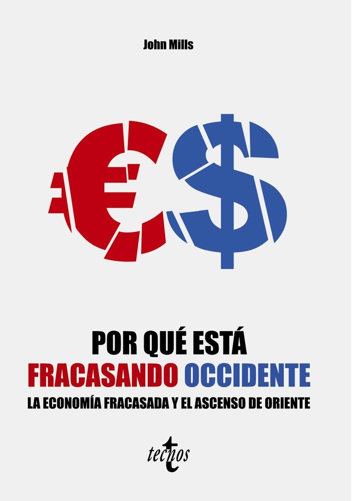 POR QUE ESTA FRACASANDO OCCIDENTE | MILLS, JOHN | TECNOS | 9788430990016 Imagen principal del producto