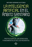 LA INTELIGENCIA ARTIFICIAL EN EL AMBITO SANITARIO - 9788430991150