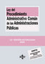 LEY DEL PROCEDIMIENTO ADMINISTRATIVO COMUN DE LAS ADMINISTRA | EDITORIAL TECNOS | TECNOS | 9788430993154