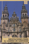 MEDITACIONES PARA EL CAMINO DE SANTIAGO - 9788431316501 Imagen principal del producto
