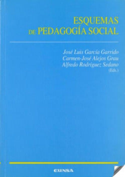 ESQUEMAS DE PEDAGOGIA SOCIAL | GARGíA,JOSE LUIS | EUNSA | 9788431318482 Imagen secundaria del producto