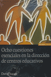 OCHO CUESTIONES ESENCIALES DIRECCION CENTROS EDUCATIVOS | ISAAC,DAVID | EUNSA | 9788431322069 Imagen principal del producto