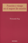 FUNCION Y RIESGO SEGURO DE CAUCION - 9788431323226
