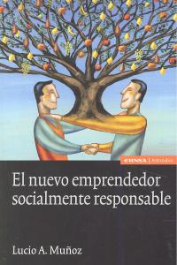 NUEVO EMPRENDEDOR SOCIALMENTE RESPONSABLE,EL | MUÑOZ,LUCIO A, | EUNSA | 9788431328344 Imagen principal del producto