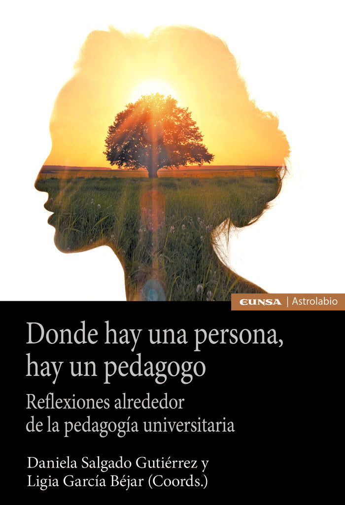 DONDE HAY UNA PERSONA HAY UN PEDAGOGO | SALGADO,DANIELA | EUNSA | 9788431335595 Imagen principal del producto