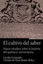 CULTIVO DEL SABER,EL | CORONADO,CECILIA | EUNSA | 9788431335823