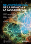 NEUROPSICOLOGIA DE LA INFANCIA Y LA ADOLESCENCIA | LOPEZ MORATALLA,NATIALIA/FONT ARELLANO | EUNSA | 9788431337353
