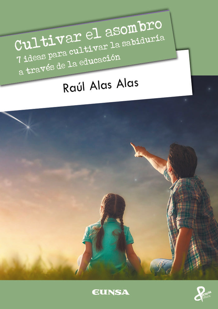 CULTIVAR EL ASOMBRO | ALAS ALAS,RAUL MAURICIO | EUNSA | 9788431337957 Imagen principal del producto