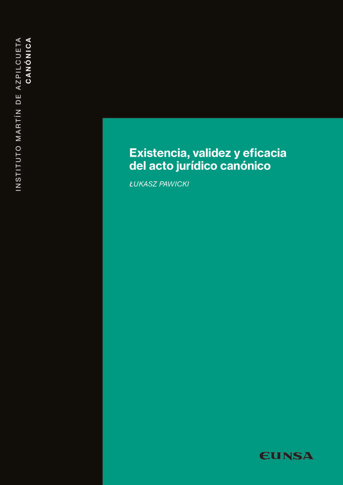 EXISTENCIA VALIDEZ Y EFICACIA DEL ACTO JURIDICO CANONICO - 9788431338534 Imagen principal del producto