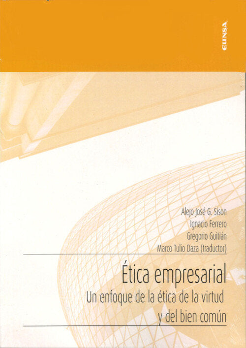 ETICA EMPRESARIAL | G, SISON, ALEJO JOSE/FERRERO MUÑOZ, IGNA | EUNSA | 9788431338664 Imagen principal del producto