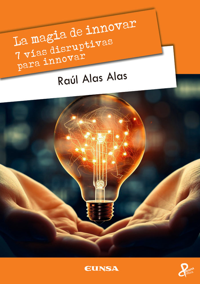 MAGIA DE INNOVAR,LA | ALAS ALAS,RAUL | EUNSA | 9788431339036