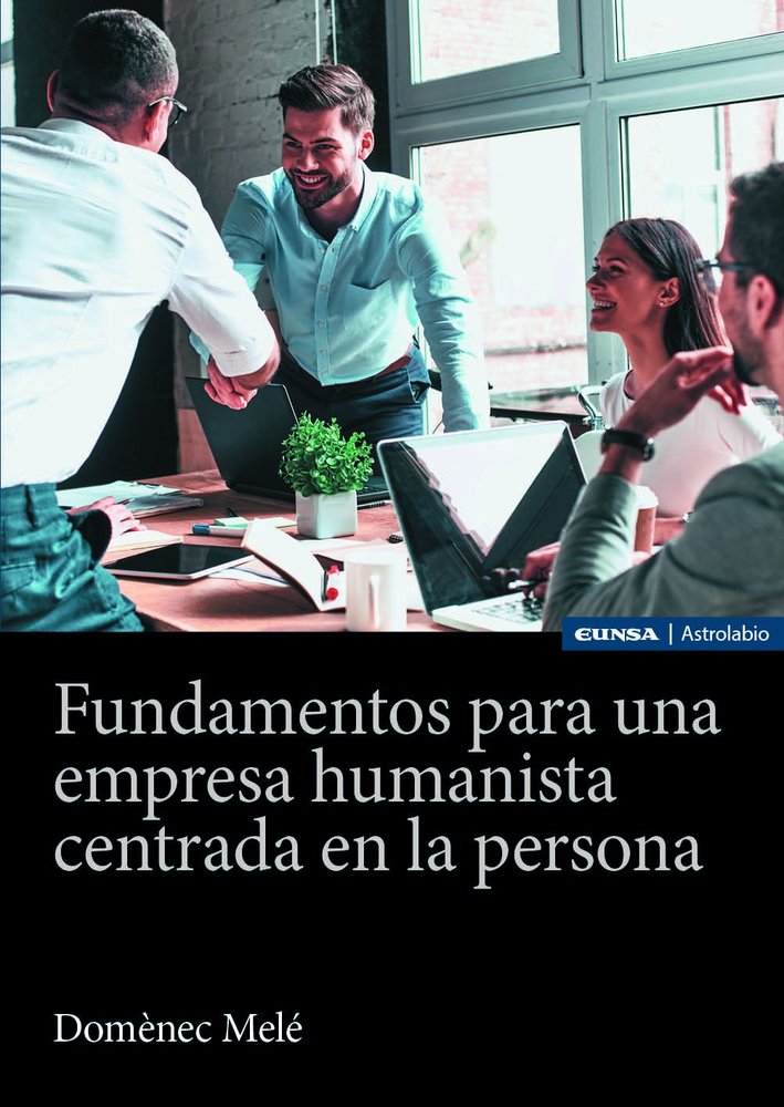 FUNDAMENTOS PARA UNA EMPRESA HUMANISTA CENTRADA EN PERSONA - 9788431340025 Imagen principal del producto
