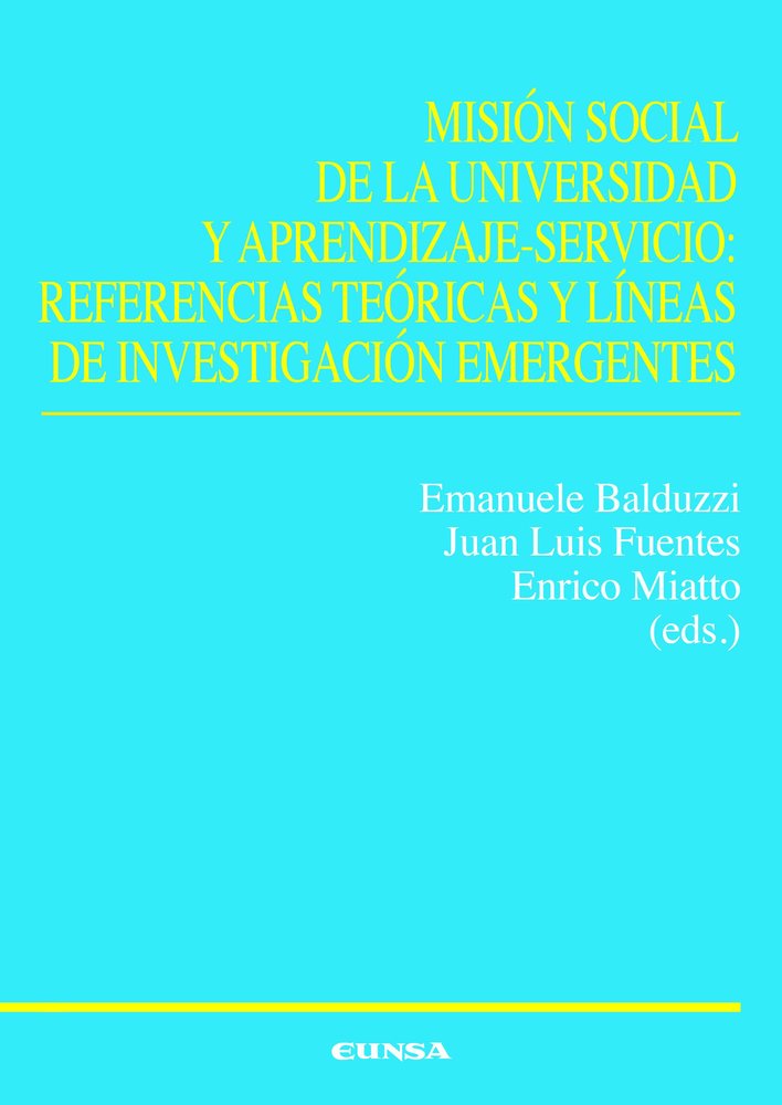 MISION SOCIAL DE LA UNIVERSIDAD Y APRENDIZAJE SERVICIO REFE | EMANUELE BALDUZZI | EUNSA | 9788431340254