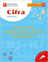 Cifra Nº27 Suma Resta Multiplicacion Division VICMAT00 (Vicens Vives) - 9788431607272
