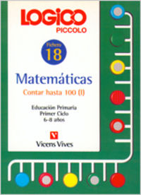 Logico Piccolo 18 Contar Hasta 100(I) VICMAT12EP (Vicens Vives) - 9788431646073