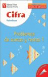Cifra Nº6 Problemas Sumas y Restas 1 Mater, Ref, AMPVICMAT0EP (Vicens Vives) - 9788431675363