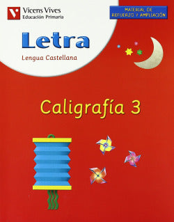 (04).CALIGRAFIA 3.LETRA (refuerzo 1O-2O Primaria) (Vicens Vives) - 9788431676087