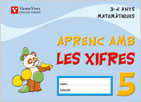 APRENC AMB LES XIFRES 5 EI 3-4 ANYS 05 | Varios Autores | 9788431678630 (Vicens Vives)