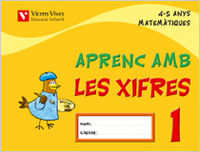 Aprenc Amb Les Xifres 1 EI 4-5 Anys 05 (Vicens Vives) - 9788431678777