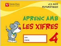 Aprenc Amb Les Xifres 4 EI 4-5 Anys 05 (Vicens Vives) - 9788431678807