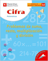 Cifra Nº14 Problemas Suma Resta Multiplicacion DIVVICMAT0EP (Vicens Vives) - 9788431680640