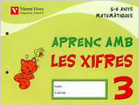 APRENC AMB LES XIFRES 3 EI 5-6 ANYS 06 | FRAILE MARTIN, JAVIER : MORENO ANGULO, P | 9788431682538 (Vicens Vives)