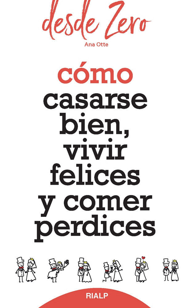 COMO CASARSE BIEN VIVIR FELICES Y COMER PERDICES - 9788432152108 Imagen principal del producto
