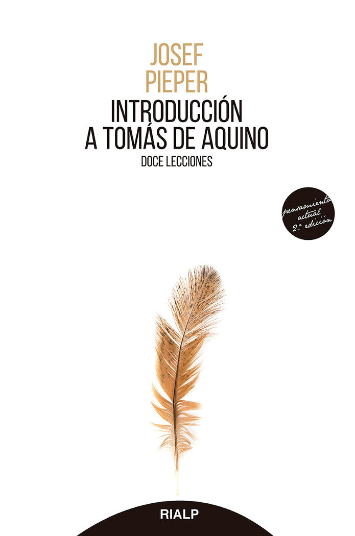 INTRODUCCION A TOMAS DE AQUINO | PIEPER,JOSEF | RIALP EDITORIAL | 9788432152627