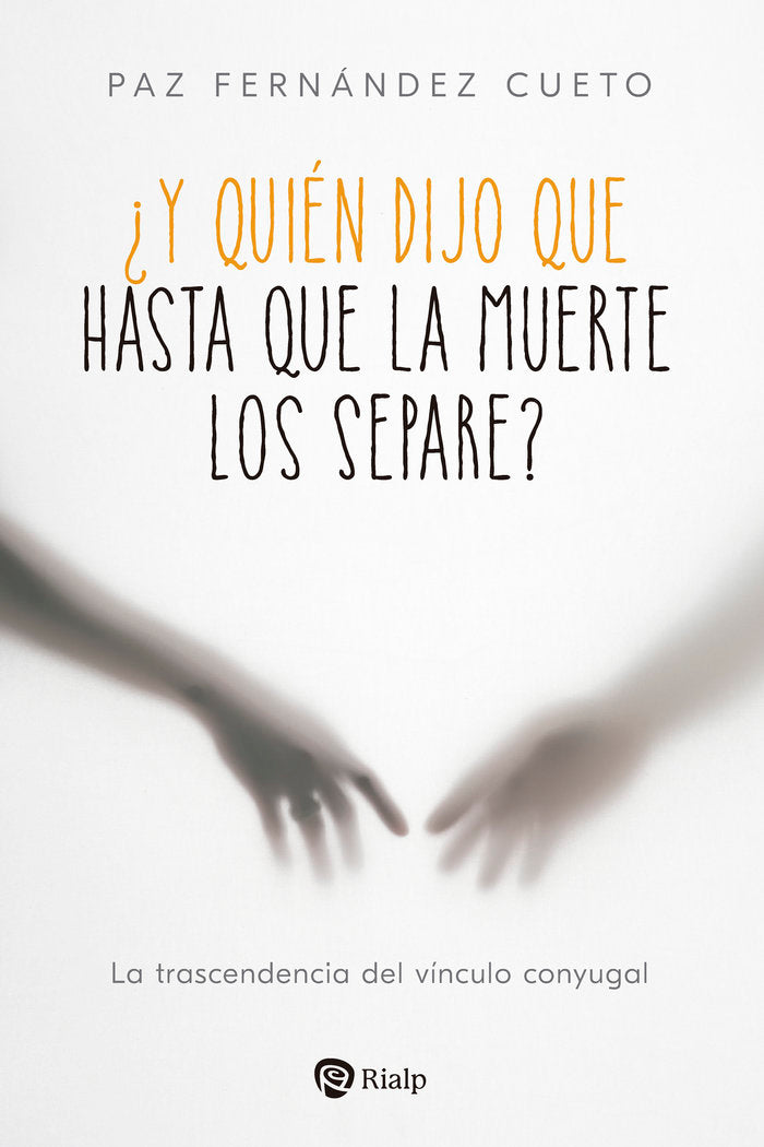 Y QUIEN DIJO QUE HASTA QUE LA MUERTE LOS SEPARE - 9788432163227 Imagen principal del producto