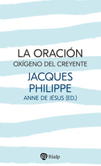 LA ORACION OXIGENO DEL CREYENTE - 9788432165542
