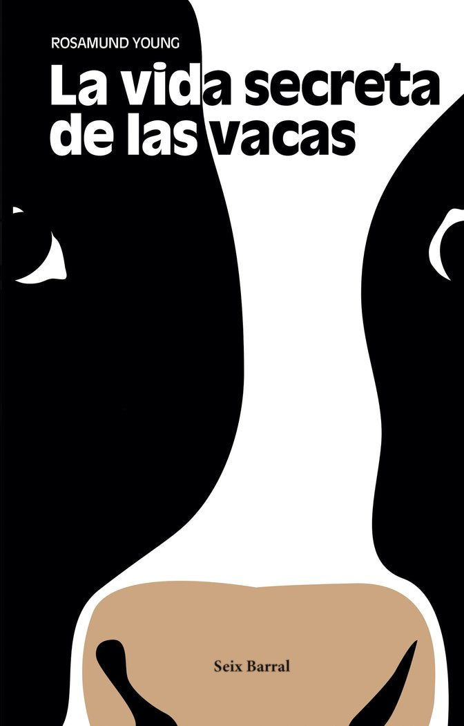 VIDA SECRETA DE LAS VACAS,LA | YOUNG, ROSAMUND | SEIX BARRAL | 9788432233548 Imagen principal del producto