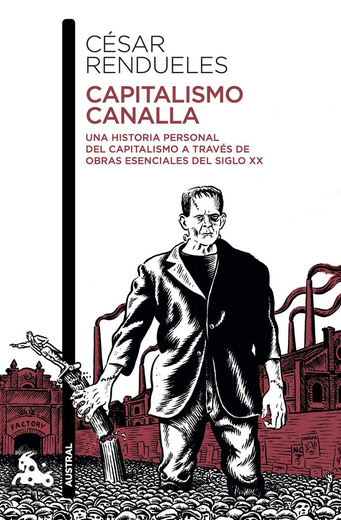 CAPITALISMO CANALLA | RENDUELES, CESAR | AUSTRAL | 9788432233616 Imagen principal del producto