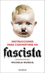 INSTRUCCIONES PARA CONVERTIRSE EN FASCISTA - 9788432235023