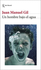 UN HOMBRE BAJO EL AGUA - 9788432243752