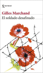 EL SOLDADO DESAFINADO | Gilles Marchand | 9788432244100 (Seix barral)