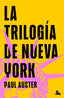 LA TRILOGIA DE NUEVA YORK - 9788432244636