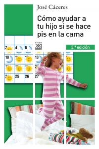 COMO AYUDAR A TU HIJO SI SE HACE PIS EN LA CAMA | CACERES,J, | SIGLO XXI DE ESPAÑA EDITORES | 9788432312632 Imagen principal del producto