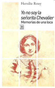 YO NO SOY LA SEÑORITA CHEVALIER - 9788432317804