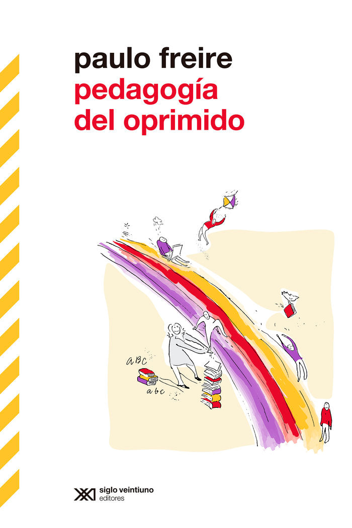 PEDAGOGIA DEL OPRIMIDO | FREIRE,PAULO | SIGLO XXI DE ESPAÑA EDITORES | 9788432320781 Imagen principal del producto