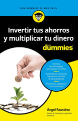 INVERTIR TUS AHORROS Y MULTIPLICAR TU DINERO PARA DUMMIES - 9788432903472