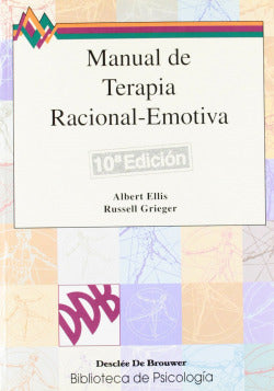 MANUAL DE TERAPIA RACIONAL-EMOTIVA VOL 1 | ELLIS, ALBERT : GRIEGER, RUSSELL | DESCLEE DE BROUWER EDITORIAL | 9788433005878