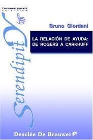 LA RELACION DE AYUDA DE ROGERS A CARKHUFF | GIORDANI, BRUNO | DESCLEE DE BROUWER EDITORIAL | 9788433012104 Imagen principal del producto